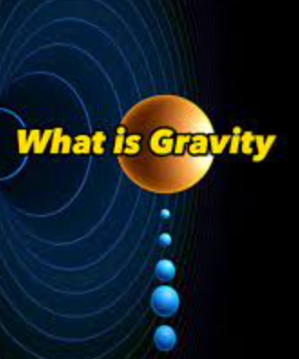 What Is Gravity