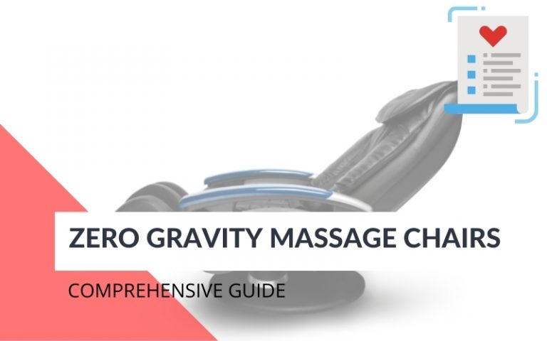 Guide to Zero Gravity Massage Chairs
