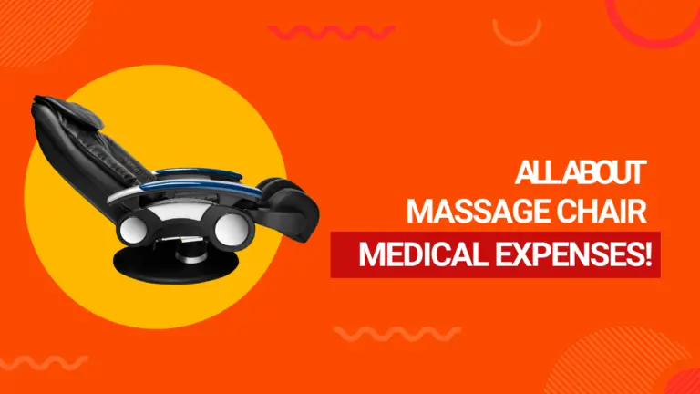 All About Massage Chair, Medical Expense and Tax-Deductible