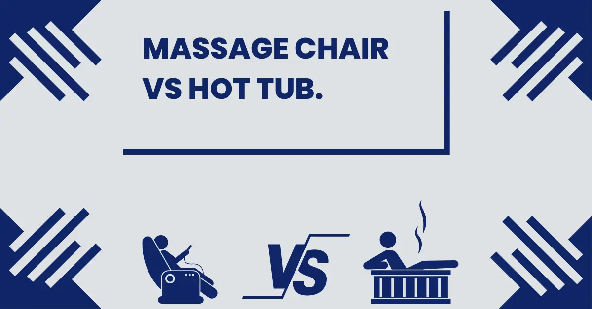 Massage Chair vs Hot Tub
