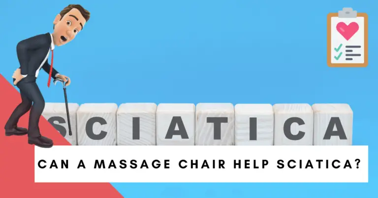 Can a massage chair help sciatica? – A Guide to massage for Sciatica