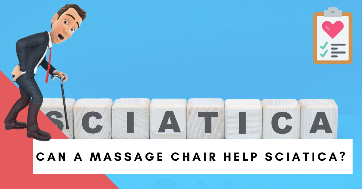 Can a massage chair help sciatica