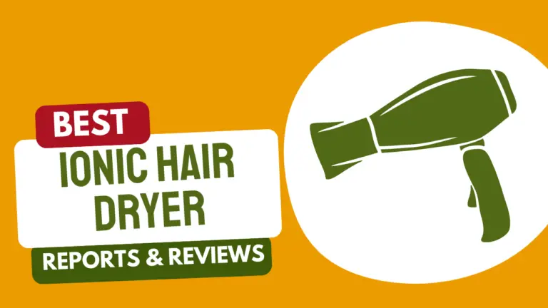 Best Ionic Hair Dryer Consumer Reviews And Reports