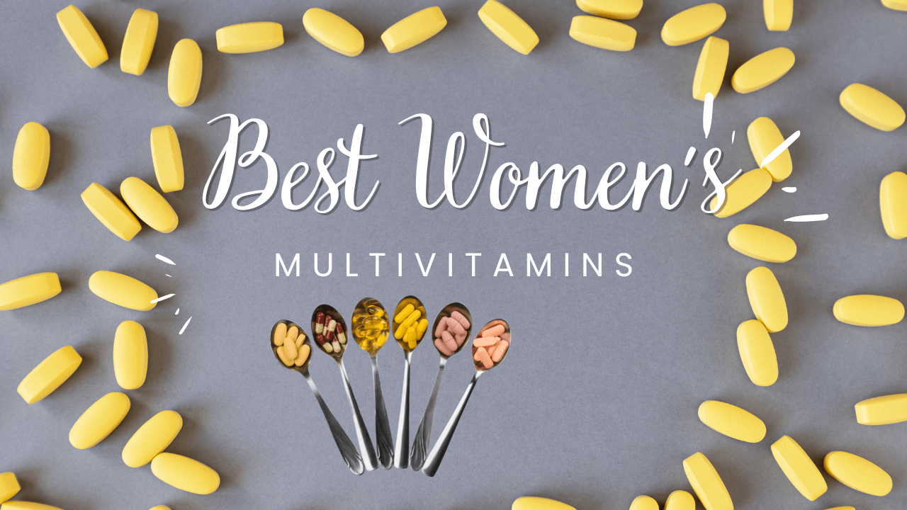 Best Women's Multivitamins