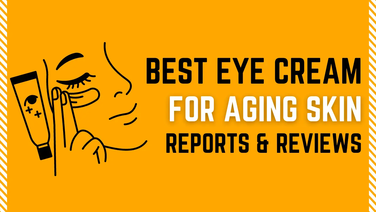 eye cream for aging skin