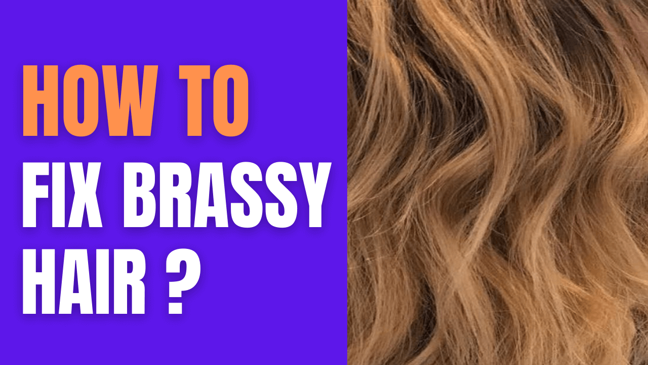 fix brassy hair
