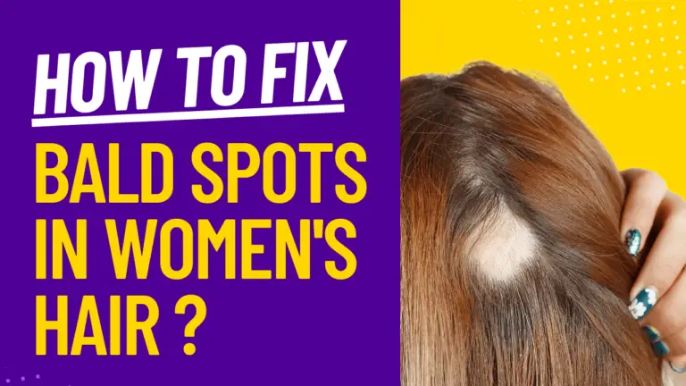 How To Fix Bald Spots In Women’s Hair?