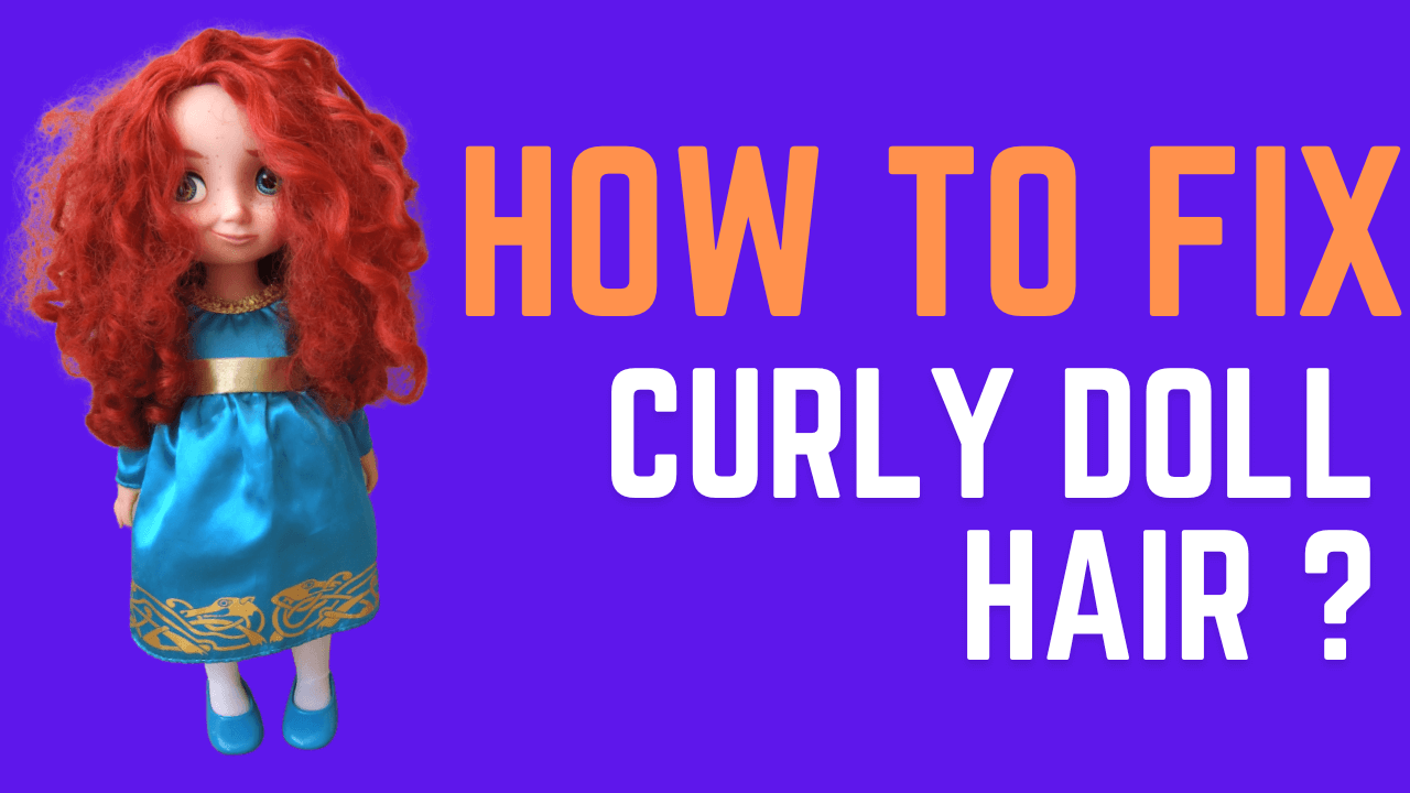 fix curly doll hair