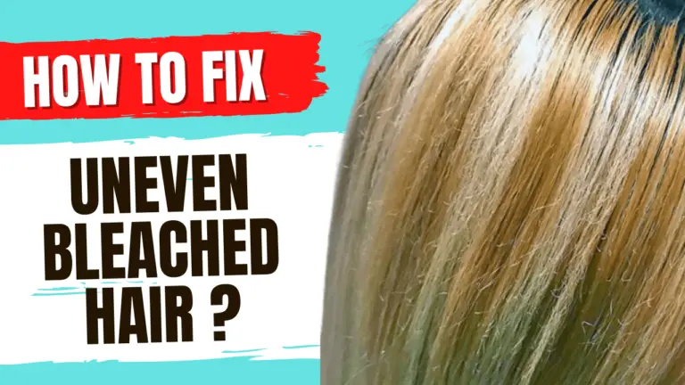 How To Fix Uneven Bleached Hair?