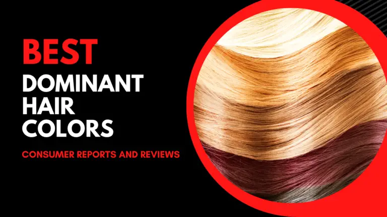 Best Dominant Hair Colors Consumer Reviews And Reports