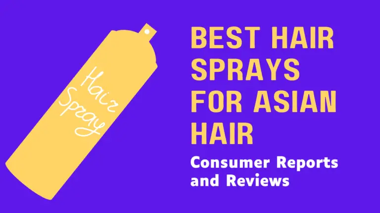Best Hair Sprays For Asian Hair Consumer Reviews And Reports